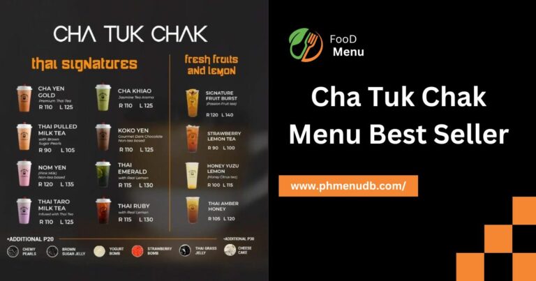 Cha Tuk Chak Menu Best Seller – Satisfy Your Cravings!
