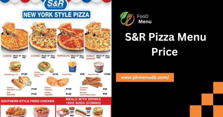 S&R Pizza Menu Price – 2024 Fillipino Updates!