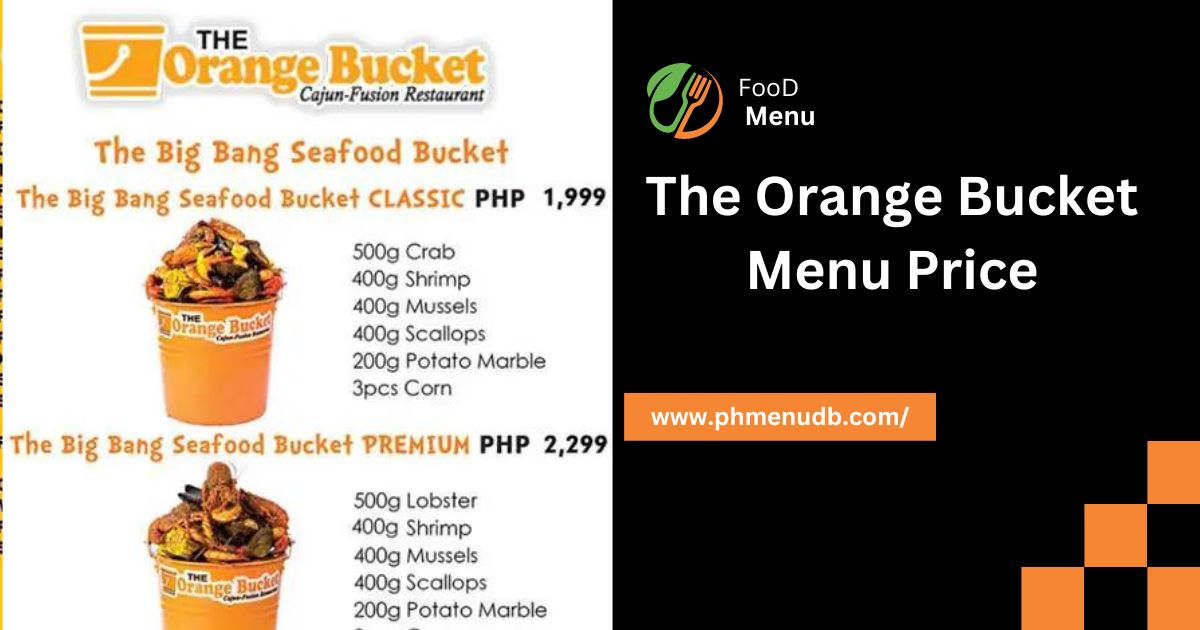 The Orange Bucket Menu Price