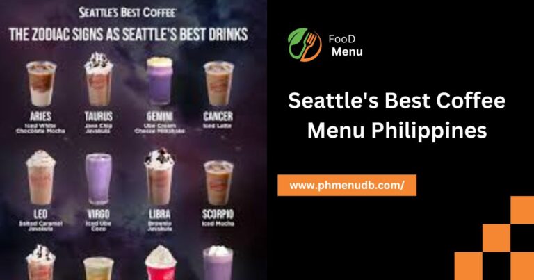 Seattle’s Best Coffee Menu Philippines – Perfect Place For Coffee Enthusiasts!