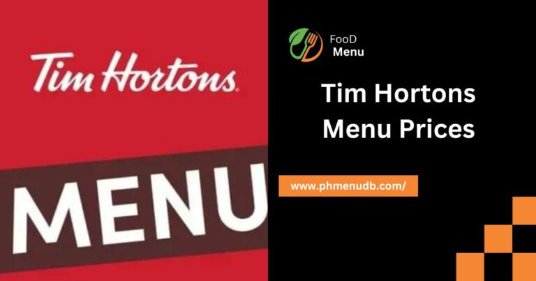 Tim Hortons Menu Prices – Have A Look On It!