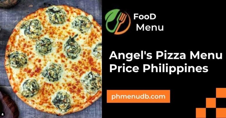 Angel’s Pizza Menu Price Philippines – Updated In 2024!