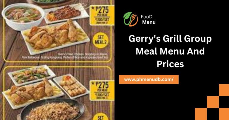 Gerry’s Grill Group Meal Menu And Prices – Updated 2024 Prices!