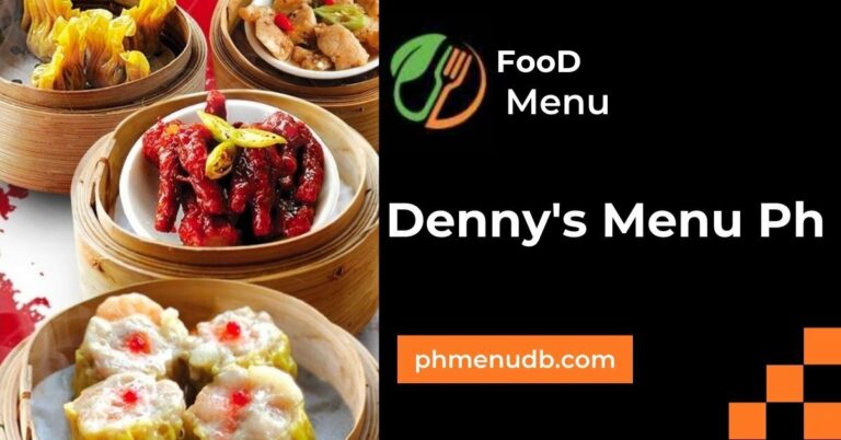 Denny’s Menu Ph – Latest Prices In 2024!