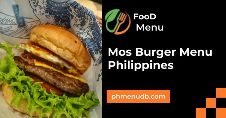 Mos Burger Menu Philippines – Latest Prices 2024!